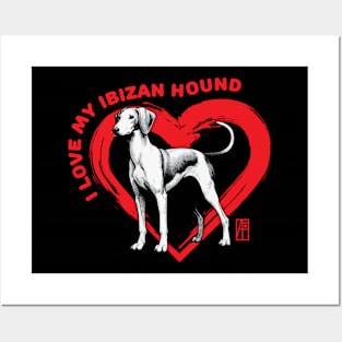 I Love My Ibizan Hound - I Love my dog - Family dog Posters and Art